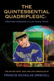 The Quintessential Quadriplegic : From New Horizons to Las Vegas Twice!