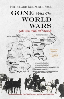 GONE With The WORLD WARS : God's Love Heals All Wounds