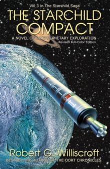 The Starchild Compact : A Novel of Interplanetary Exploration (The Starchild Saga Book 3)