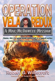 Operation Vela Redux : A Mac McDowell Mission