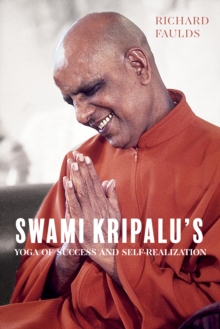 Swami Kripalus Yoga of Success and Self-Realization