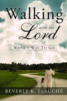 Walking with the Lord : What a Way to Go