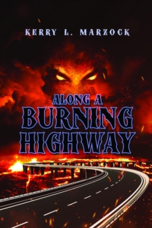 Along A Burning Highway