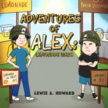 The Adventures of Alex : Lemonade Wars