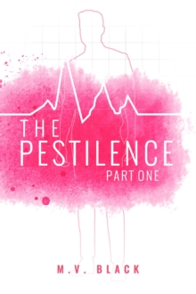 The Pestilence : Part One