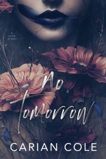 No Tomorrow : An Angsty Love Story