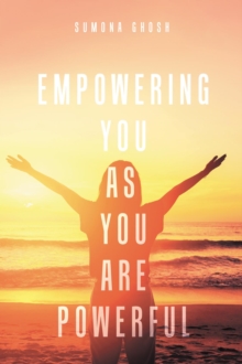 Empowering You As You Are Powerful