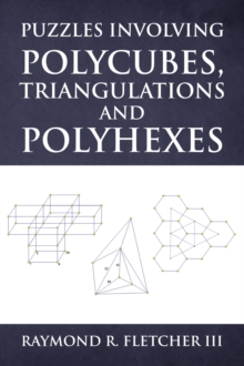 Puzzles Involving Polycubes, Triangulations and Polyhexes