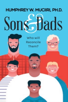 Sons And Dads : Who Will Reconcile Them?