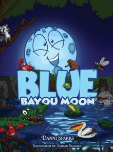 Blue Bayou Moon