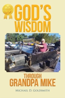 God's wisdom through Grandpa Mike