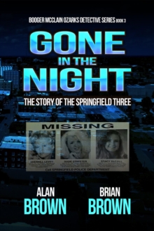 Gone in the Night: The Story of the Springfield Three