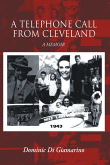 A Telephone Call from Cleveland : A Memoir