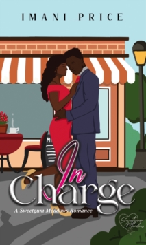 In Charge : A Sweetgum Meadows Romance