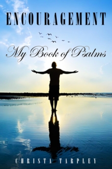 Encouragement : My Book of Psalms