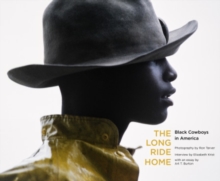 The Long Ride Home : Black Cowboys in America