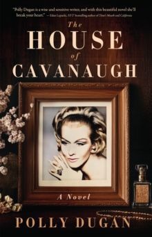 The House of Cavanaugh : A Novel