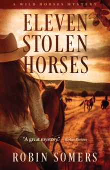 Eleven Stolen Horses : A Dogwood Mystery