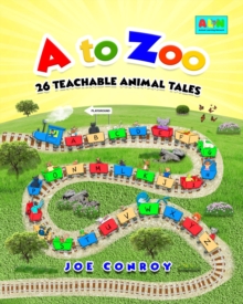 A to Zoo : 26 Teachable Animal Tales