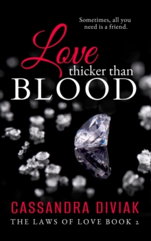 Love Thicker Than Blood : The Laws of Love Book 2