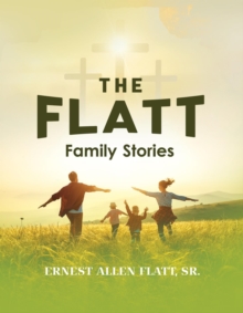 The Flatt Family Stories