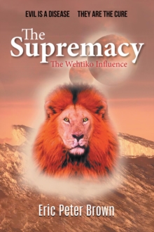 The Supremacy : The Wehtiko Influence