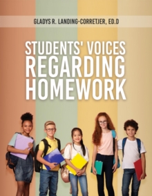 Students' Voices Regarding Homework (Third Edition)