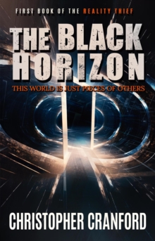 Black Horizon : The Reality Thief, #1