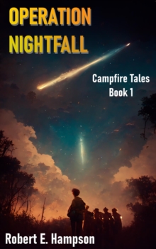 Operation Nightfall : Campfire Tales Book 1