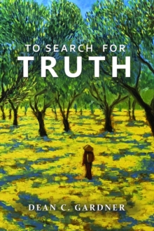 TO SEARCH FOR TRUTH