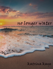 No Longer Water