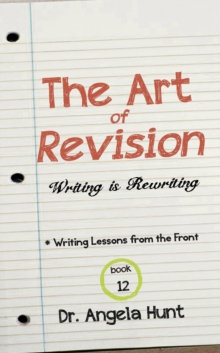 The Art of Revision : Writing is Rewriting