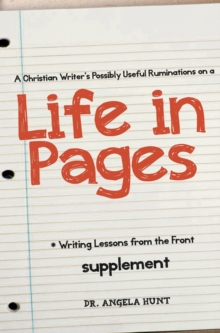 A Christian Writer's Possibly Useful Ruminations on a Life in Pages