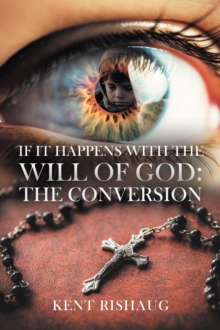 If It Happens With The Will Of God : The Conversion