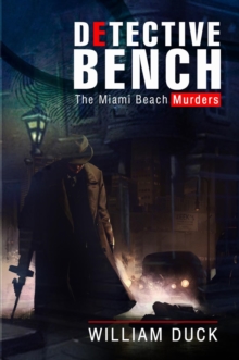 Detective Bench : The Miami Beach Murders