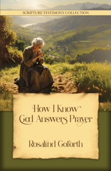 How I Know God Answers Prayer