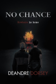 No chance : Nowhere is home