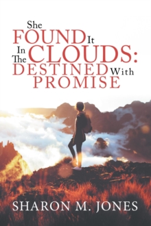 She Found It In The Clouds : Destined With Promise