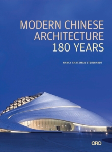 Modern Chinese Architecture : 180 Years