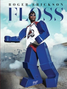 Oro Editions Floss , Roger Erickson