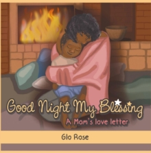 Good Night My Blessing : A Mom's Love Letter