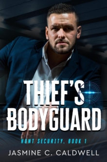 Thief's Bodyguard : Hunt Security, #1