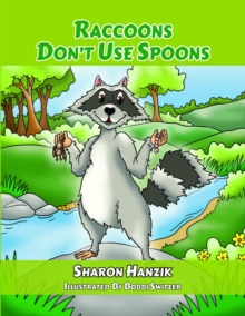 Raccoons Don't Use Spoons