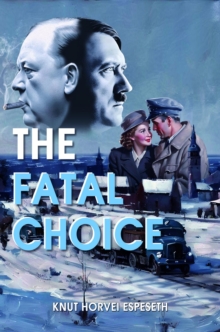 The Fatal Choice