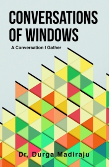 Conversations of Windows : A Conversation I Gather