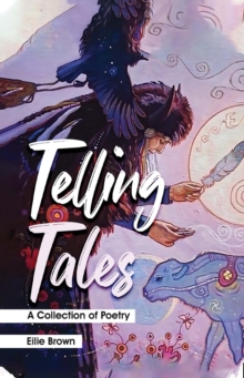 Telling Tales : A collection of Poetry