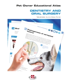 Pet Owner Educational Atlas - Dentistry and Oral Surgery