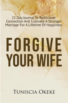 Forgiving Your Wife