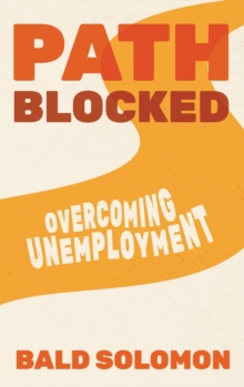 Path Blocked : Overcoming Unemployment