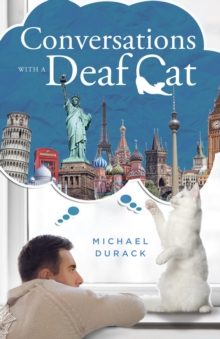 Conversations with a Deaf Cat